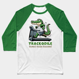 Trackodile Triumph: Sweat Scale Succeed Baseball T-Shirt